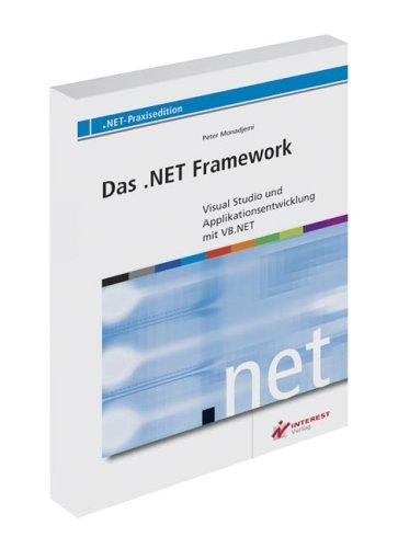 Das .NET Framework: Applikationsentwicklung mit VB.NET