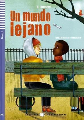 Un mundo lejano: Buch mit Audio-CD. Spanische Lektüre für das 3. Lernjahr