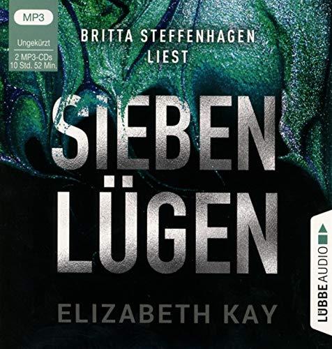 Sieben Lügen: Psychothriller. Ungekürzt.