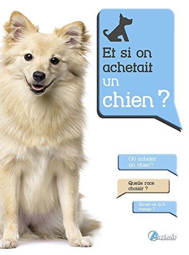 Et si on achetait un chien ?