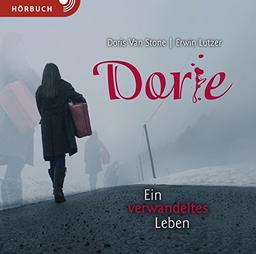 Dorie (Hörbuch): Ein verwandeltes Leben