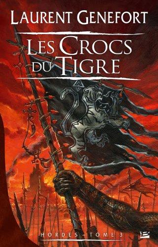 Hordes. Vol. 3. Les crocs du tigre