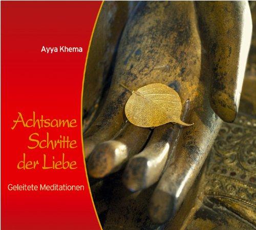 Achtsame Schritte der Liebe: Geleitete Meditationen