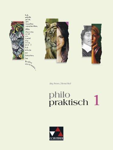 philo-praktisch 1. Nordrhein-Westfalen: Unterrichtswerk für Praktische Philosophie. Jahrgangsstufe 5/6