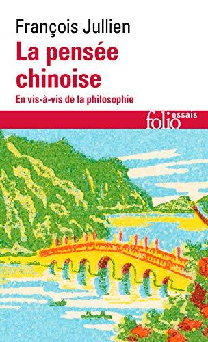 La pensée chinoise en vis-à vis de la philosophie