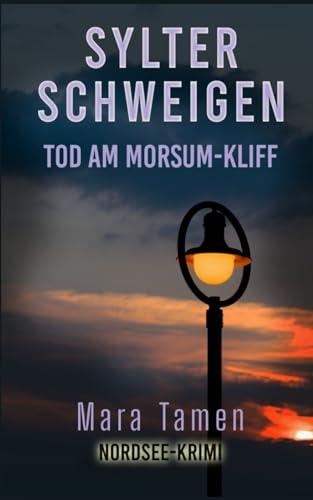 Sylter Schweigen: Tod am Morsum-Kliff (Sina Marten ermittelt, Band 8)