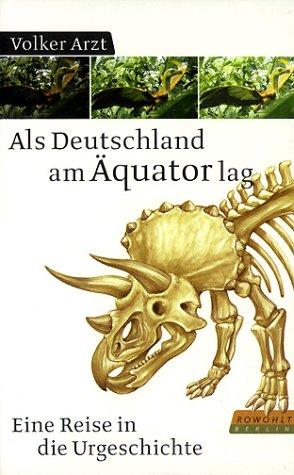 Als Deutschland am Äquator lag