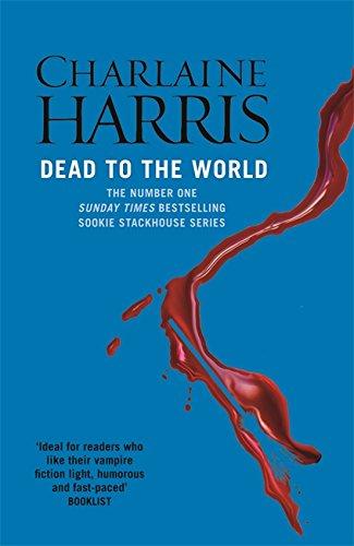 Dead to the World: A True Blood Novel (Sookie Stackhouse 04)