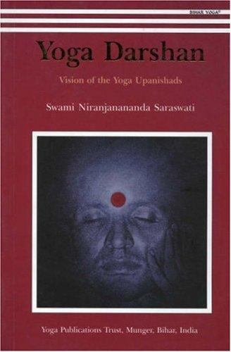 Yoga Darshan: Vision of the Yoga Upanishads