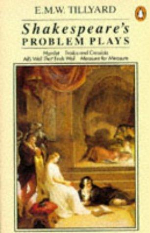 Shakespeare's Problem Plays (Penguin Literary Criticism)