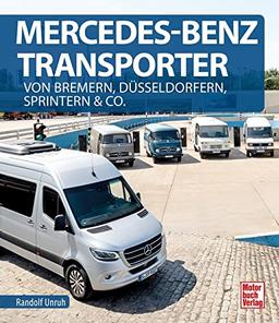 Mercedes-Benz Transporter: Von Bremern, Düsseldorfern, Sprintern & Co.