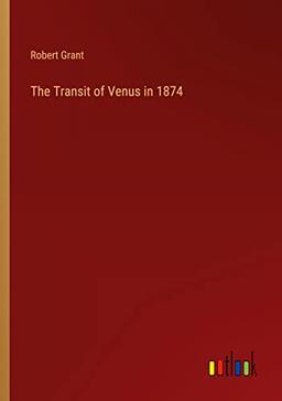 The Transit of Venus in 1874