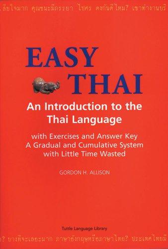 Easy Thai: An Introduction to the Thai Language an Introduction to the Thai Language