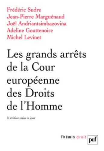 Les grands arrêts de la Cour européenne des droits de l'homme