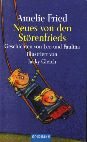 Neues von den StörenFrieds: Geschichten von Leo und Paulina