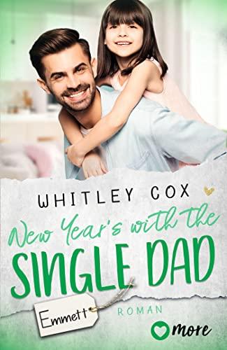 New Year's with the Single Dad – Emmett: Deutsche Ausgabe (Single Dads of Seattle, Band 6)