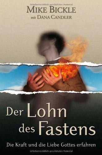 Der Lohn des Fastens: Die Kraft und die Liebe Gottes erfahren