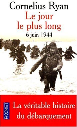 LE JOUR LE PLUS LONG. : 6 juin 1944 (Best)