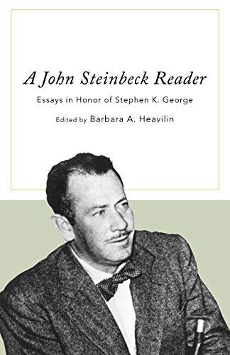 A John Steinbeck Reader: Essays in Honor of Stephen K. George