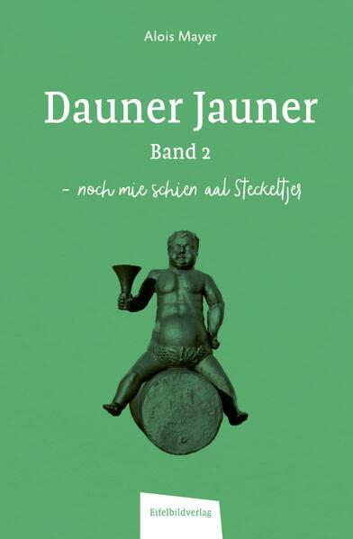 Dauner Jauner Band 2: noch mie schien aal Steckeltjer