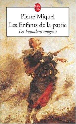 Les enfants de la patrie. Vol. 1. Les pantalons rouges