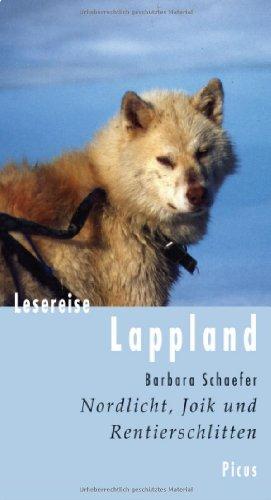 Lesereise Lappland: Nordlicht, Joik und Rentierschlitten