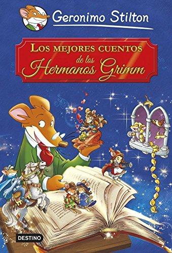 Los mejores cuentos de los Hermanos Grimm (Grandes historias Stilton)