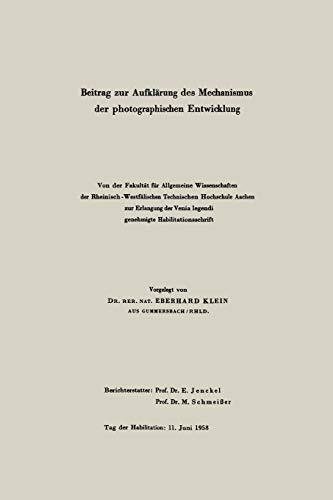 Beitrag zur Aufklärung des Mechanismus der photographischen Entwicklung (Mitteilungen aus den Forschungslaboratorien der Agfa-Gevaert AG, Leverkusen-München, 2, Band 2)