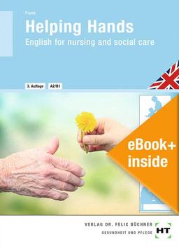 eBook+ inside: Buch und eBook+ Helping Hands: English for nursing and social care als 5-Jahreslizenz für das eBook