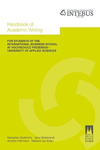 Handbook of Academic Writing: For Students of the International Business School at Hochschule Fresenius - University of Applied Sciences