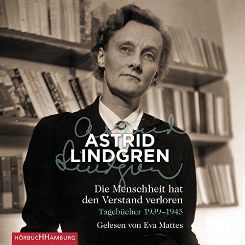 Die Menschheit hat den Verstand verloren: Tagebücher 1939-1945: 5 CDs