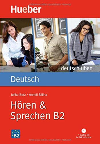 deutsch üben / Hören & Sprechen B2: Buch mit 1 MP3-CD (GRAM)