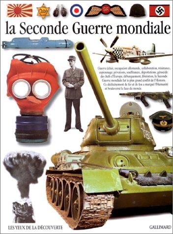 La Seconde Guerre mondiale (Yeux Découverte)