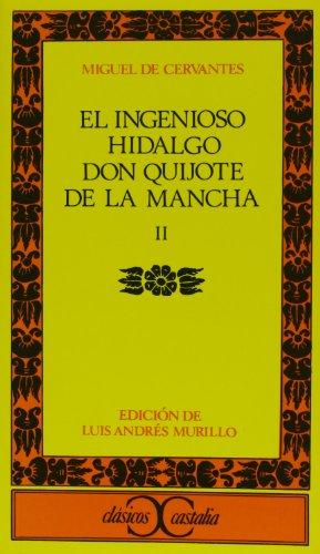 Don Quijote De La Mancha: Don Quijote De La Mancha 2: Don Quijote De La Mancha 2 Vol 2 (CLASICOS CASTALIA<C.C>)