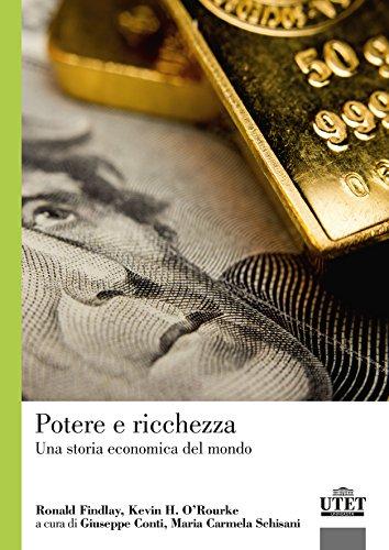 Potere e ricchezza. Una storia economica del mondo