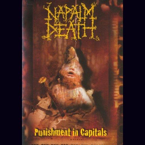 Napalm Death - Punishment in Capitals