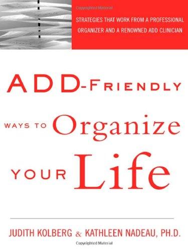 Add-Friendly Ways to Organize Your Life