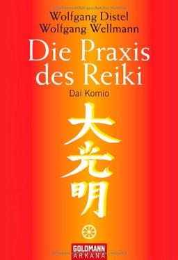 Die Praxis des Reiki: Dai Komio