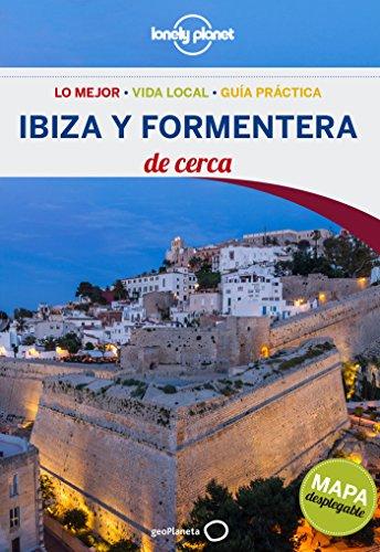 Ibiza y Formentera de cerca (Lonely Planet-Guías De cerca)