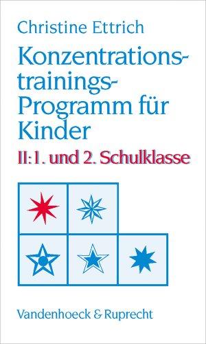 Konzentrationstrainings-Programm für Kinder, Bd.2, 1. und 2. Schulklasse: BD II