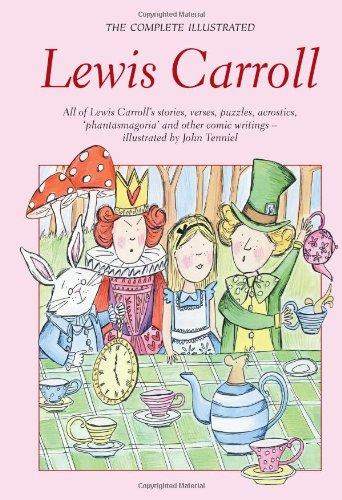 Complete Illustrated Lewis Carroll (Wordsworth Classics)