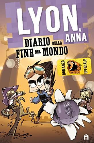 Diario Della Fine Del Mondo. Lyon & Anna