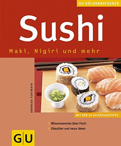 Sushi: Maki, Nigiri und mehr