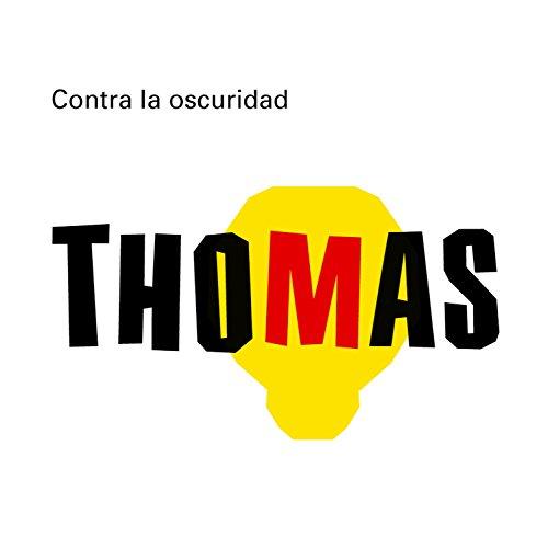 Thomas: Contra la Oscuridad (Los más grandes, Band 4)