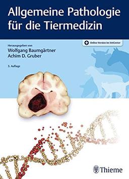 Allgemeine Pathologie für die Tiermedizin: Plus Online-Version im VetCenter