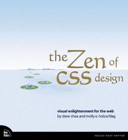 The ZEN of CSS Design: Visual engightenment for the web (Voices That Matter)