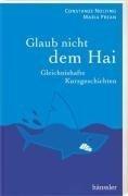 Glaub nicht dem Hai: Gleichnishafte Kurzgeschichte