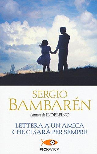 Lettera a un'amica che ci sarà per sempre