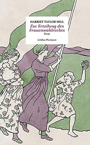 Zur Erteilung des Frauenwahlrechts: Essay (Limbus Preziosen)