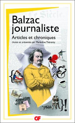 Balzac journaliste : articles et chroniques